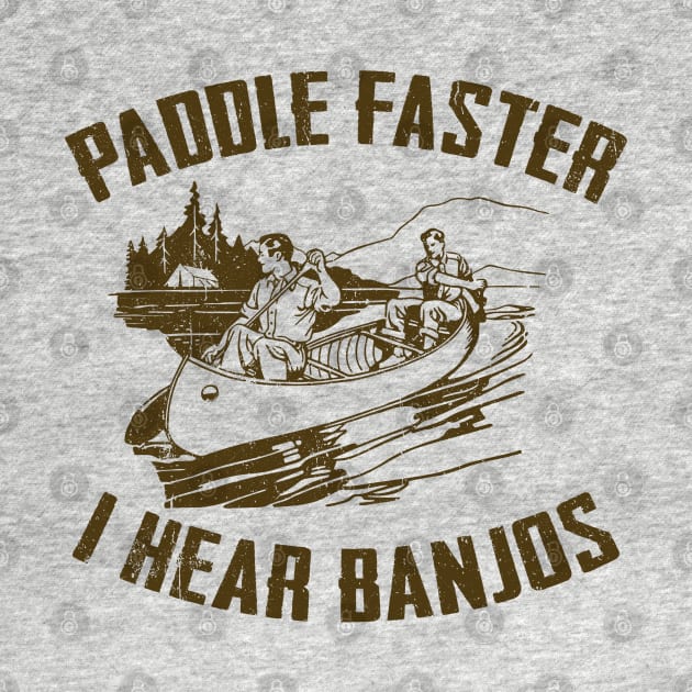 Paddle Faster I hear Banjos by Alema Art